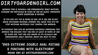 Pengalaman Fisting Anal Ganda Yang Intens Dari Dirtygardengirl Dengan Alexthorn